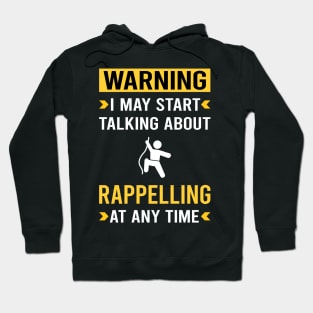 Warning Rappelling Rappel Hoodie